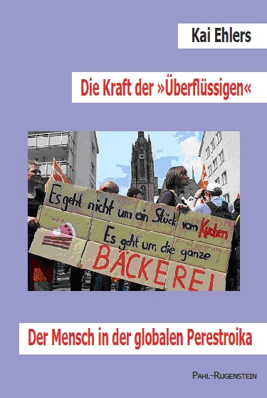 Die Kraft der "Überflüssigen". Der Mensch in der globalen Perestroika Book Cover